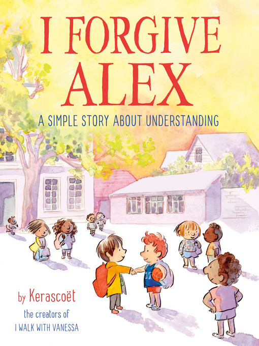 Title details for I Forgive Alex by Kerascoët - Wait list